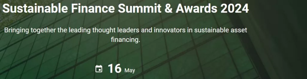 Sustainable Finance Summit and Awards 2024