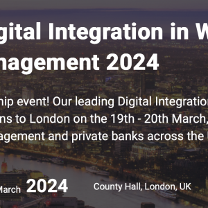 Annual Digital Integration in Wealth Management 2024