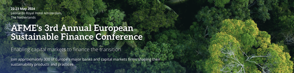 AFME's 3rd Annual European Sustainable Finance Conference 2024